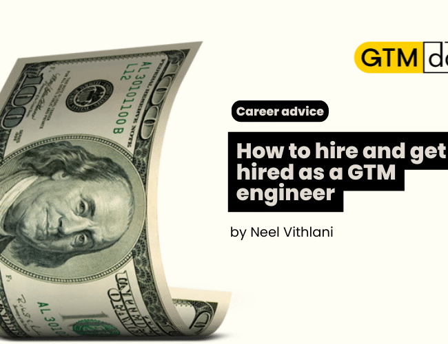 How to hire and get hired as a GTM engineer