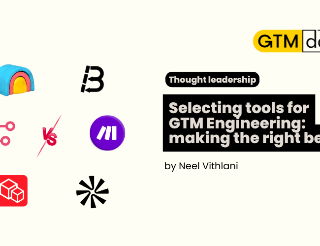 Selecting tools for GTM Engineering: making the right bets