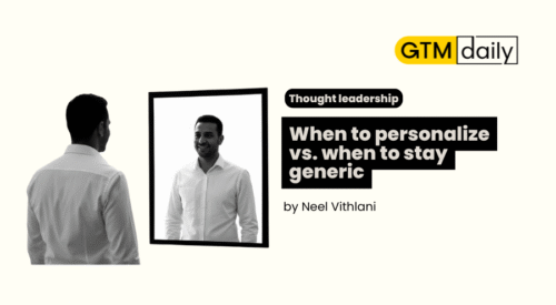 When to personalize vs. when to stay generic