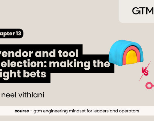 Vendor and tool selection for GTM Engineering: making the right bets