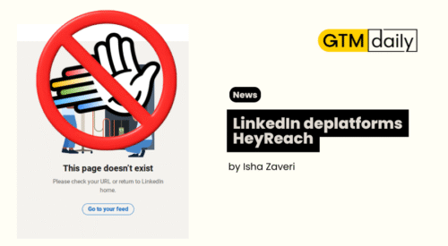 LinkedIn deplatforms HeyReach